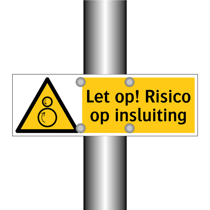 Let op! Risico op insluiting