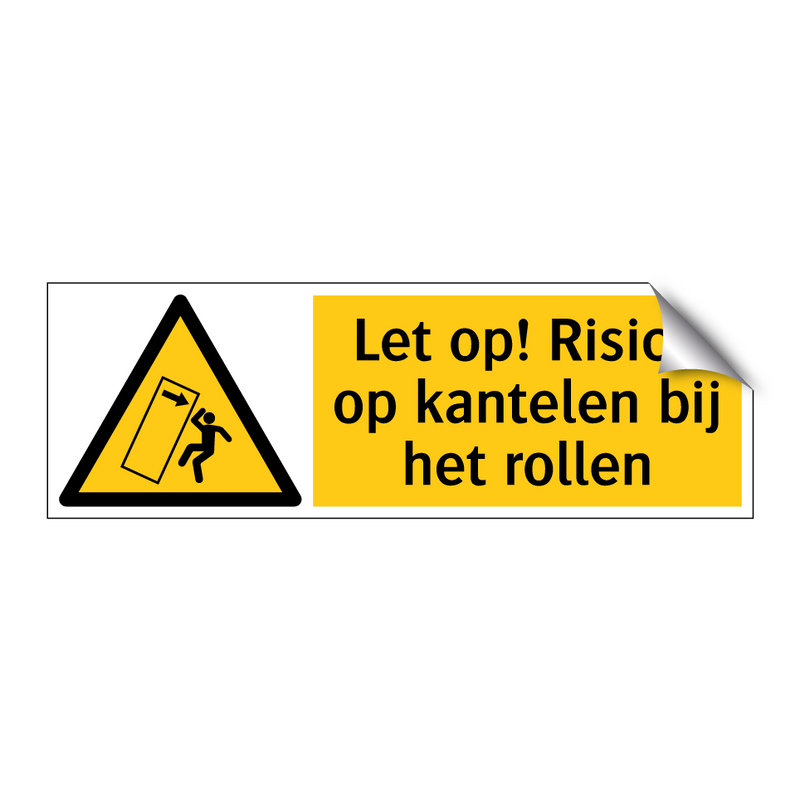 Let op! Risico op kantelen bij het rollen