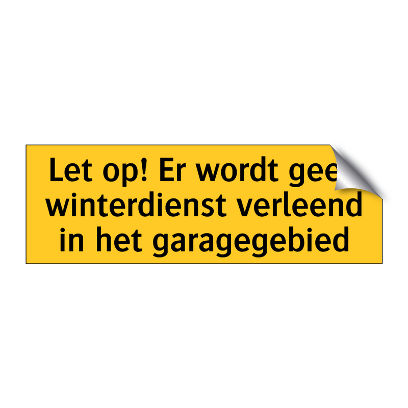 Let op! Er wordt geen winterdienst verleend in het /.../