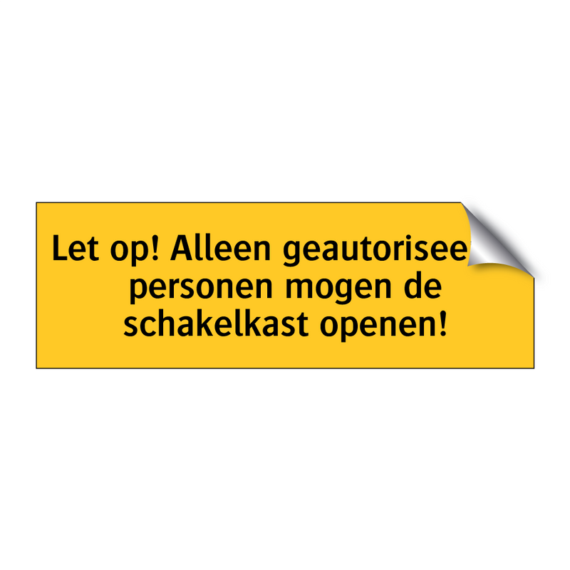 Let op! Alleen geautoriseerde personen mogen de /.../