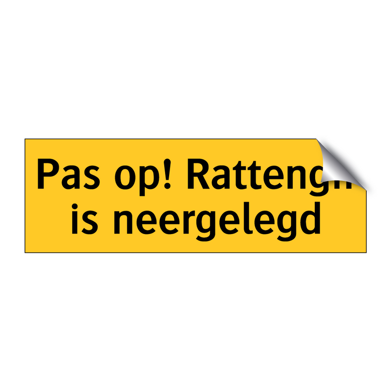 Pas op! Rattengif is neergelegd & Pas op! Rattengif is neergelegd & Pas op! Rattengif is neergelegd