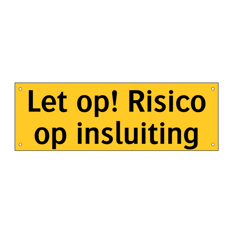 Let op! Risico op insluiting & Let op! Risico op insluiting & Let op! Risico op insluiting