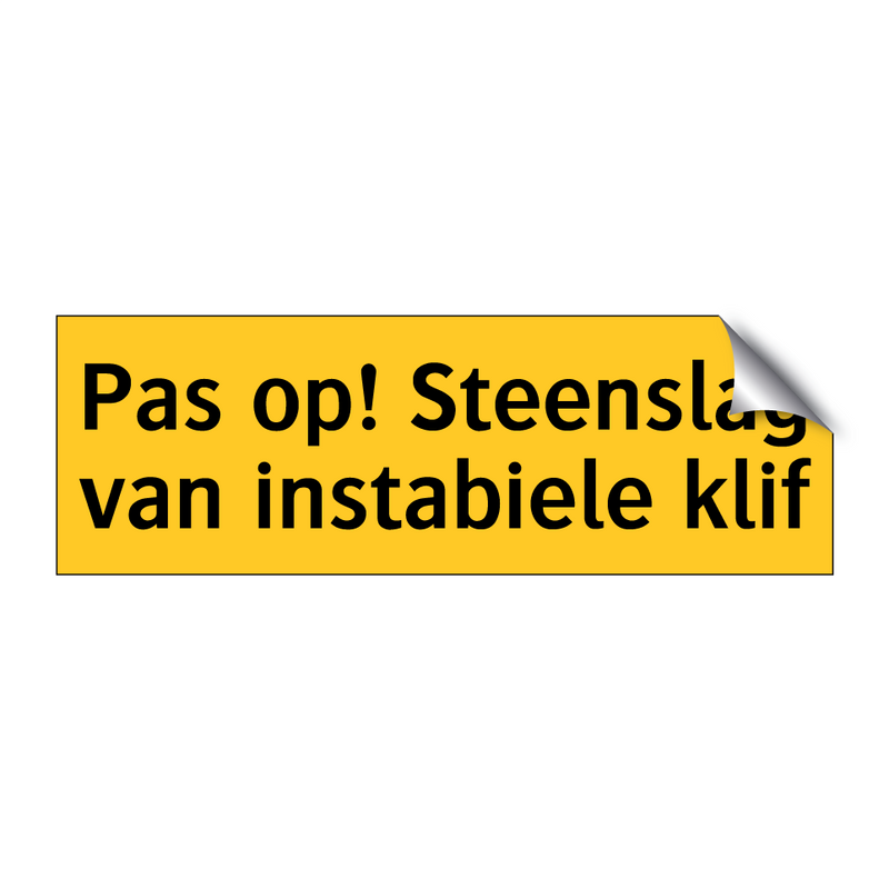 Pas op! Steenslag van instabiele klif & Pas op! Steenslag van instabiele klif