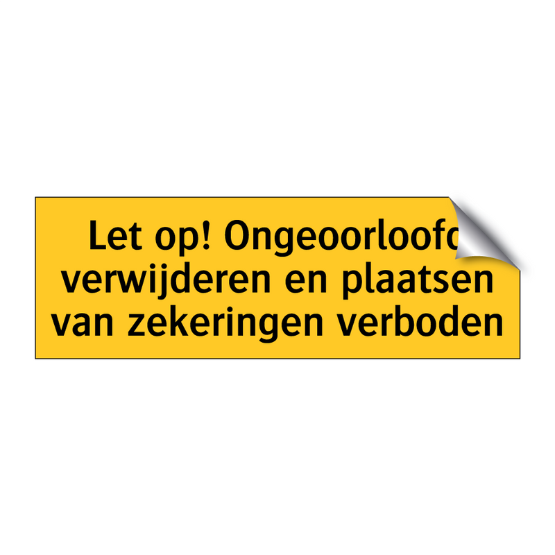 Let op! Ongeoorloofd verwijderen en plaatsen van /.../