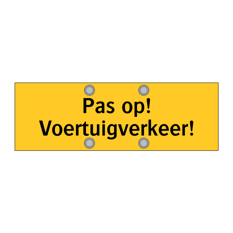 Pas op! Voertuigverkeer! & Pas op! Voertuigverkeer! & Pas op! Voertuigverkeer!