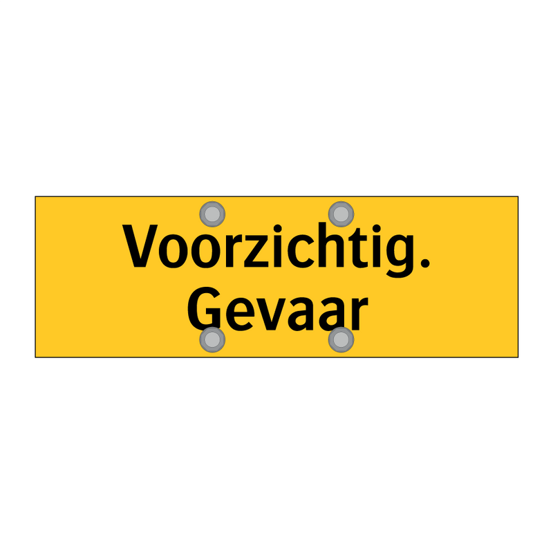 Voorzichtig. Gevaar & Voorzichtig. Gevaar & Voorzichtig. Gevaar