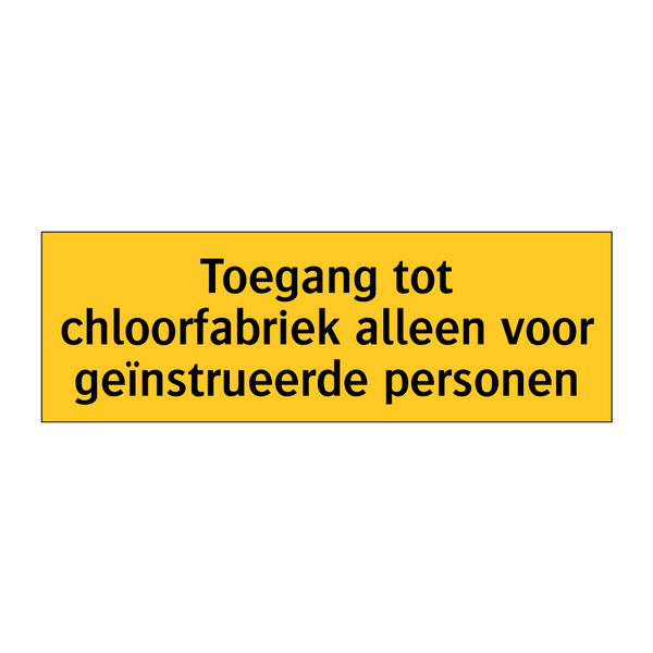 Toegang tot chloorfabriek alleen voor geïnstrueerde /.../