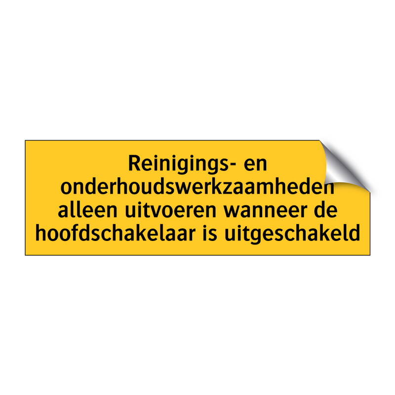 Reinigings- en onderhoudswerkzaamheden alleen /.../