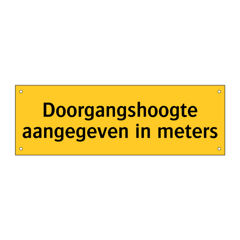 Doorgangshoogte aangegeven in meters & Doorgangshoogte aangegeven in meters