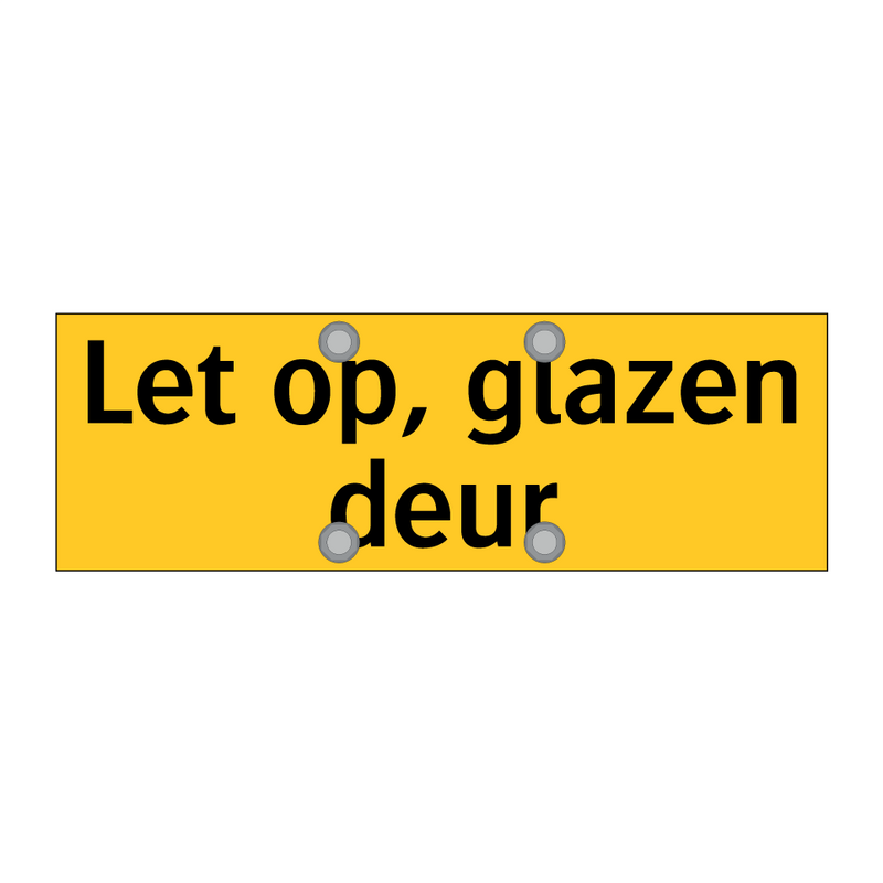 Let op, glazen deur & Let op, glazen deur & Let op, glazen deur