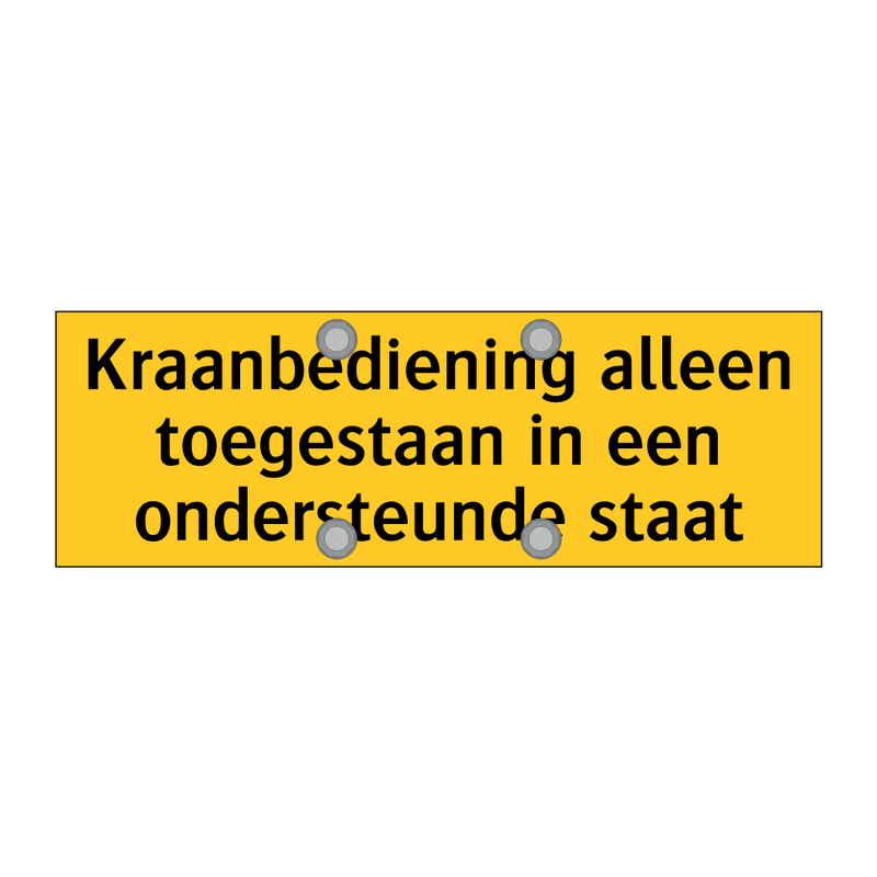 Kraanbediening alleen toegestaan in een ondersteunde /.../