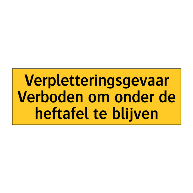 Verpletteringsgevaar Verboden om onder de heftafel te /.../