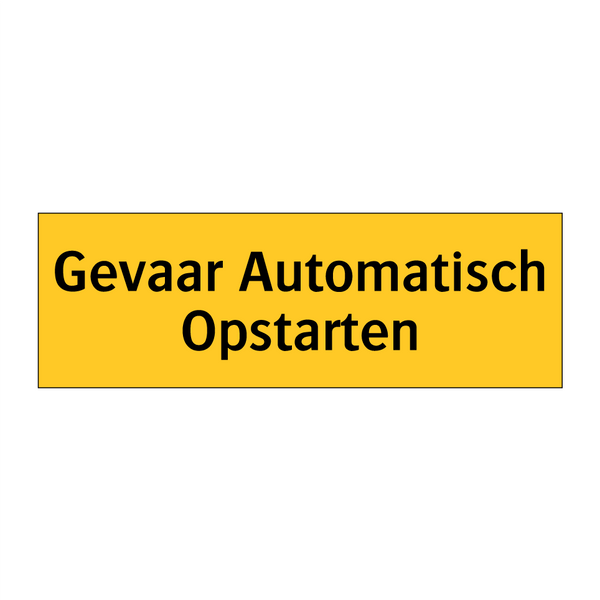 Gevaar Automatisch Opstarten & Gevaar Automatisch Opstarten & Gevaar Automatisch Opstarten