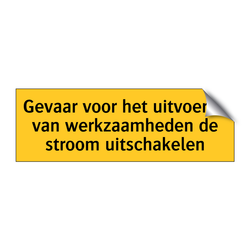 Gevaar voor het uitvoeren van werkzaamheden de stroom /.../