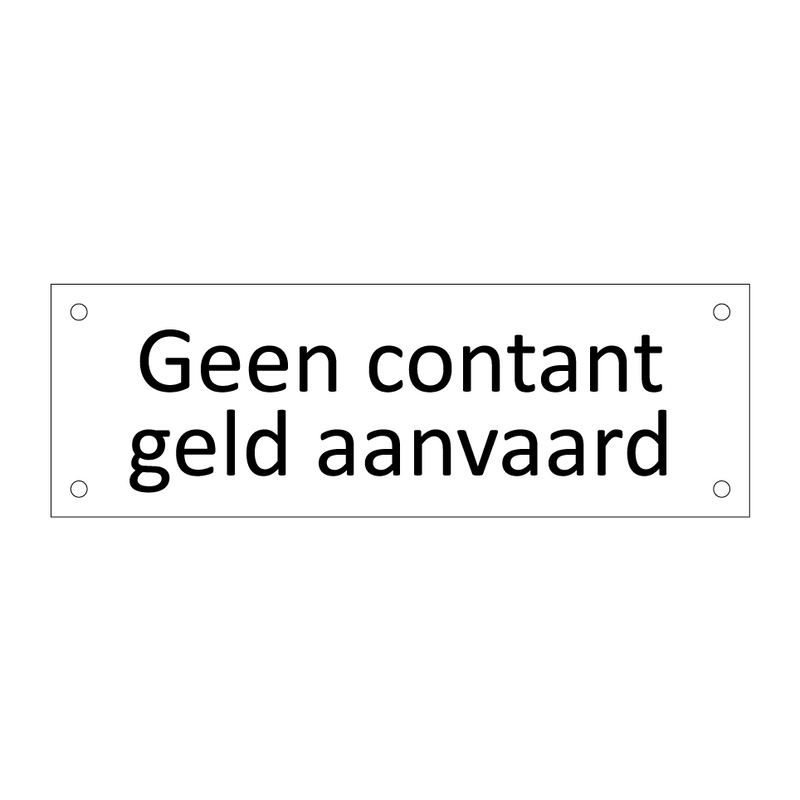 Geen contant geld aanvaard & Geen contant geld aanvaard & Geen contant geld aanvaard