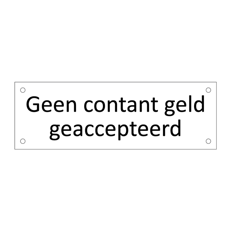 Geen contant geld geaccepteerd & Geen contant geld geaccepteerd & Geen contant geld geaccepteerd