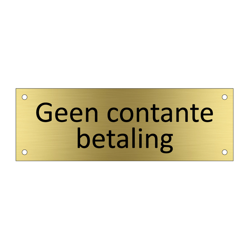 Geen contante betaling & Geen contante betaling & Geen contante betaling