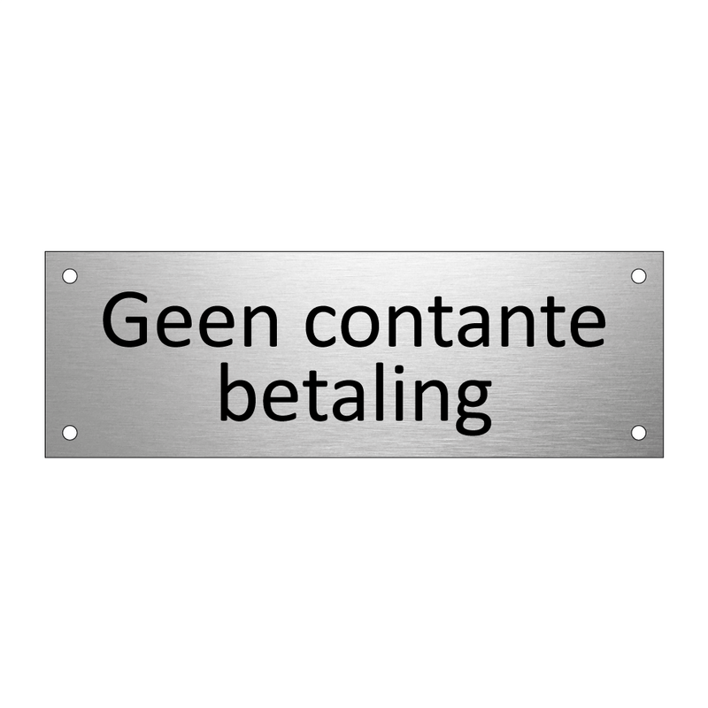 Geen contante betaling & Geen contante betaling & Geen contante betaling