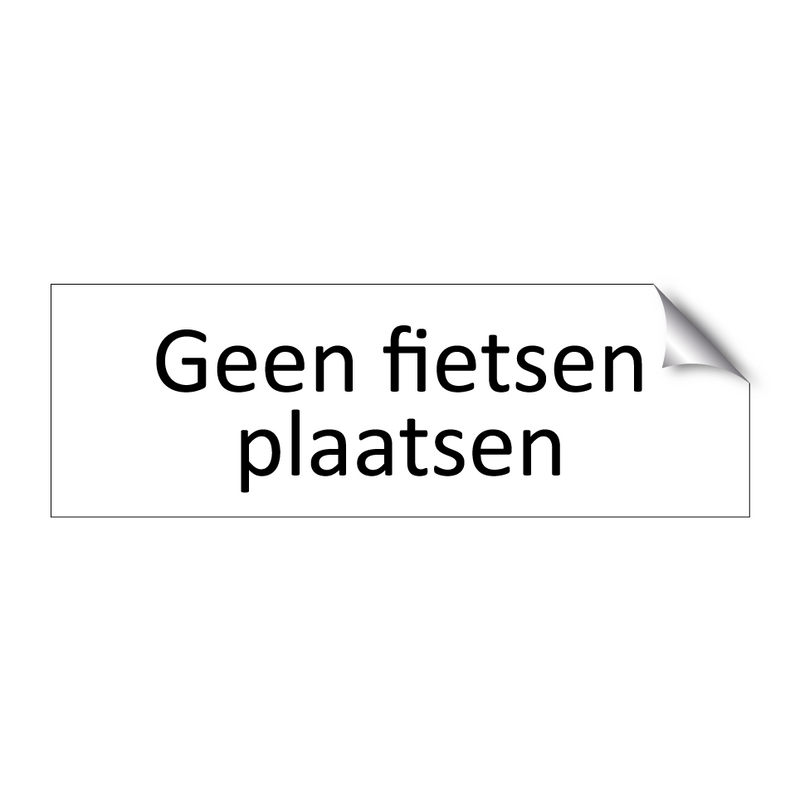 Geen fietsen plaatsen & Geen fietsen plaatsen & Geen fietsen plaatsen