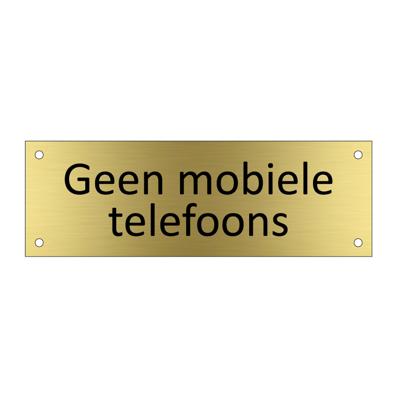 Geen mobiele telefoons & Geen mobiele telefoons & Geen mobiele telefoons