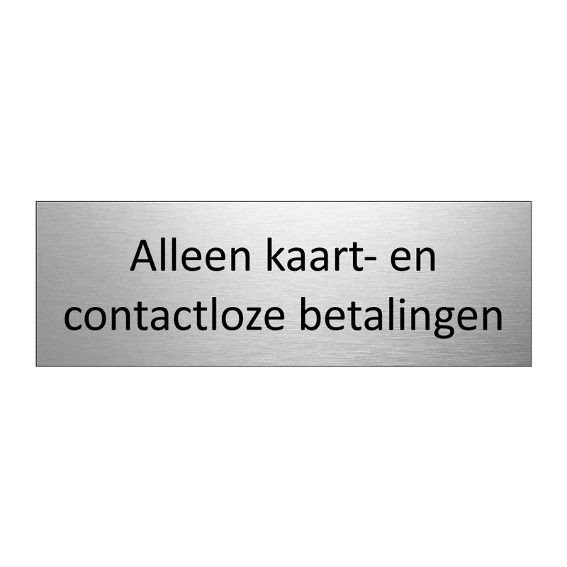 Alleen kaart- en contactloze betalingen & Alleen kaart- en contactloze betalingen