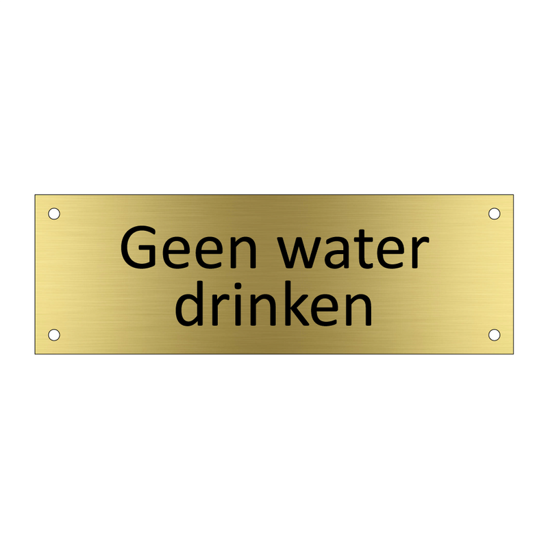 Geen water drinken & Geen water drinken & Geen water drinken