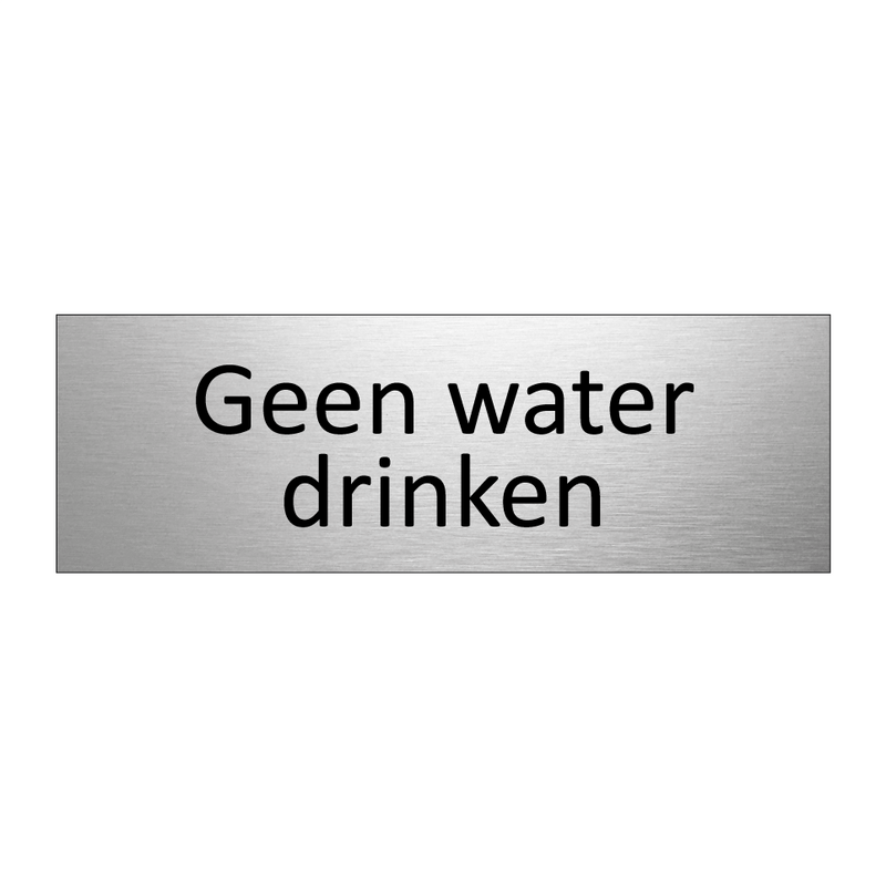 Geen water drinken & Geen water drinken & Geen water drinken & Geen water drinken