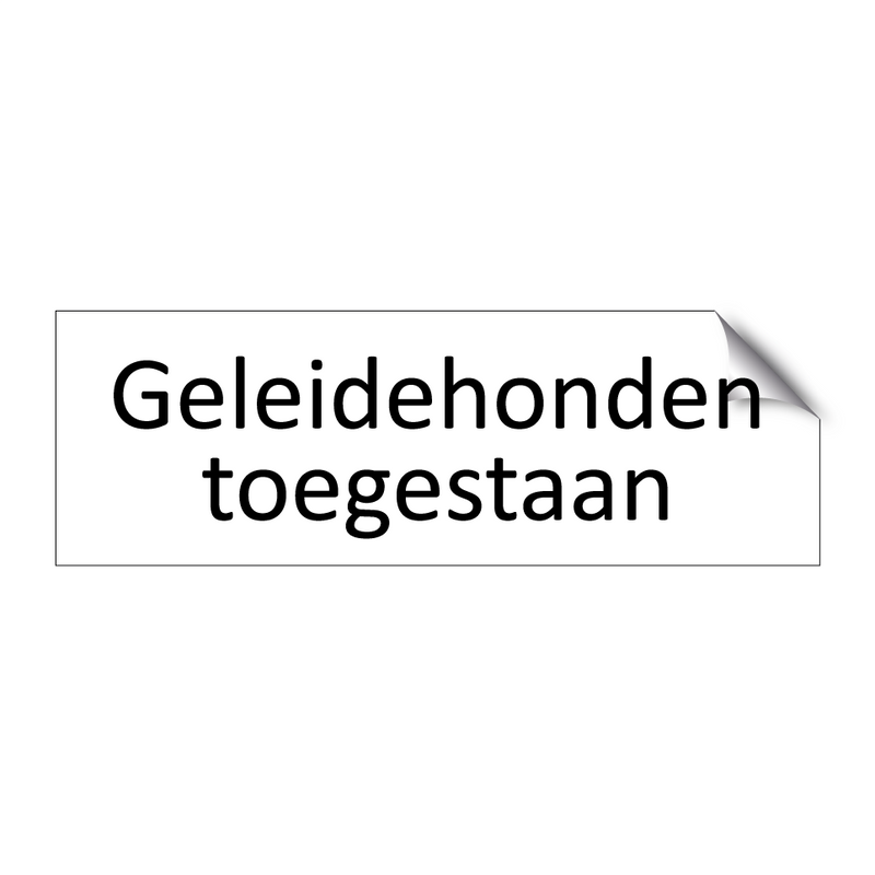 Geleidehonden toegestaan & Geleidehonden toegestaan & Geleidehonden toegestaan