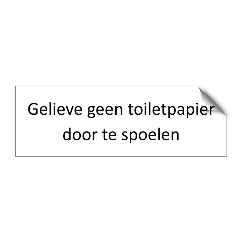 Gelieve geen toiletpapier door te spoelen & Gelieve geen toiletpapier door te spoelen