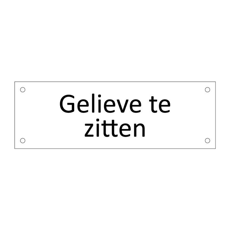 Gelieve te zitten & Gelieve te zitten & Gelieve te zitten