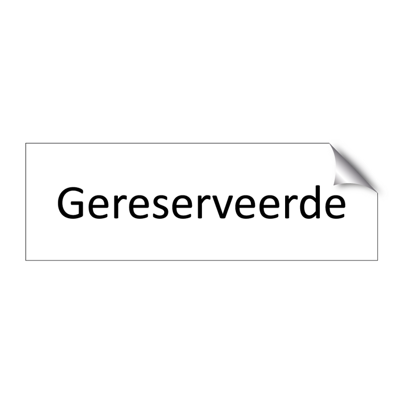 Gereserveerde & Gereserveerde & Gereserveerde