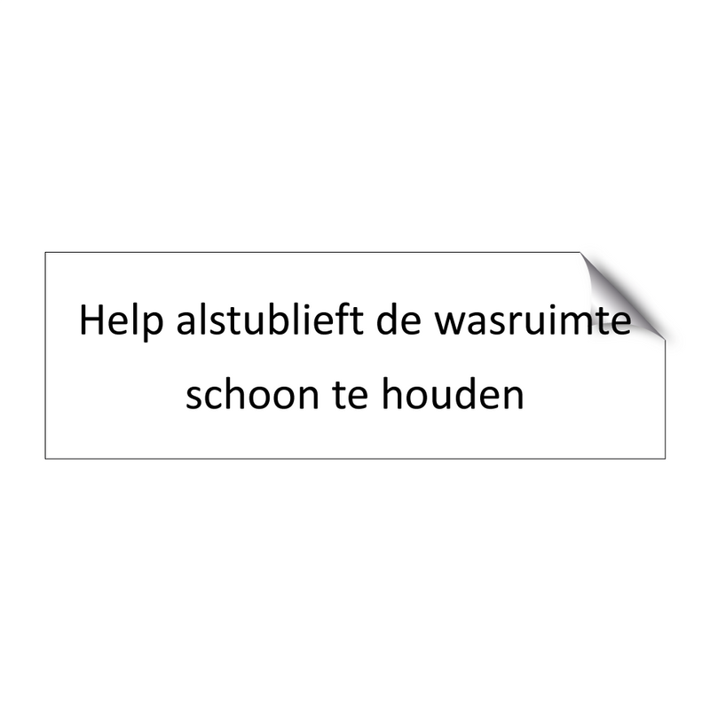 Help alstublieft de wasruimte schoon te houden & Help alstublieft de wasruimte schoon te houden