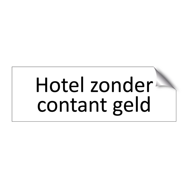 Hotel zonder contant geld & Hotel zonder contant geld & Hotel zonder contant geld