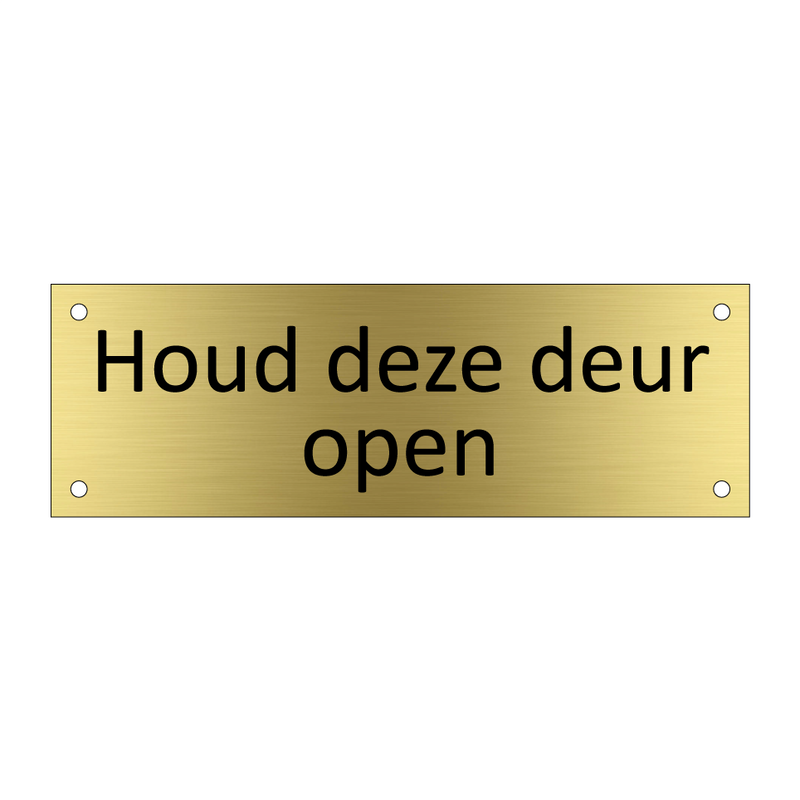 Houd deze deur open & Houd deze deur open & Houd deze deur open