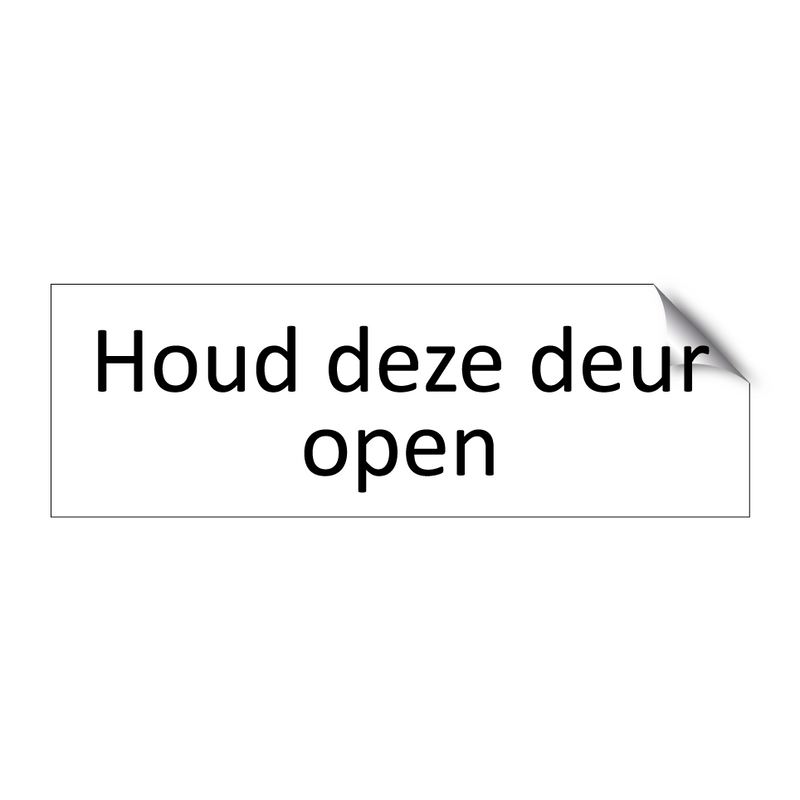 Houd deze deur open & Houd deze deur open & Houd deze deur open