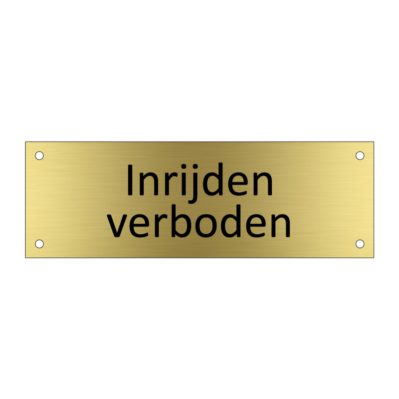 Inrijden verboden & Inrijden verboden & Inrijden verboden