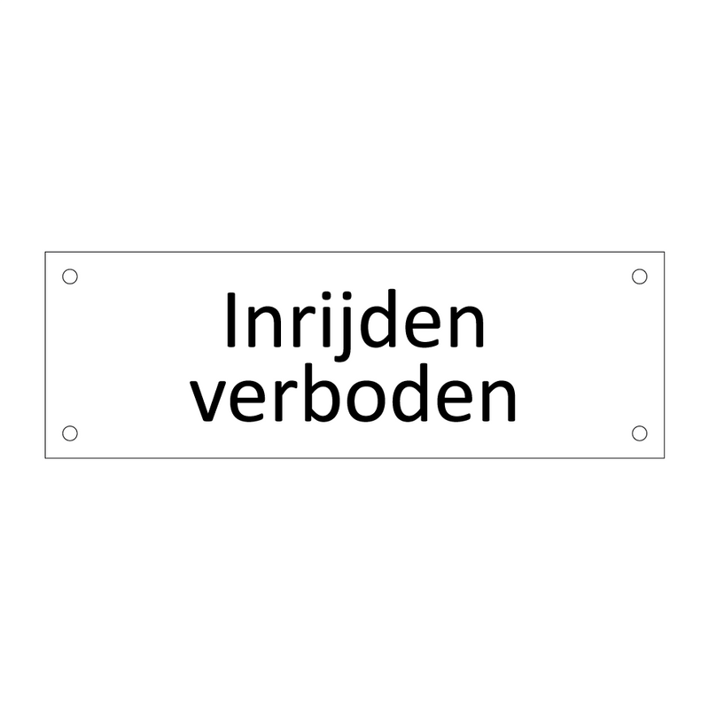 Inrijden verboden & Inrijden verboden & Inrijden verboden