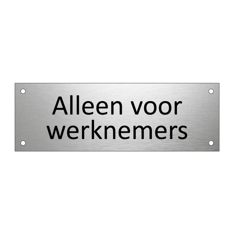 Alleen voor werknemers & Alleen voor werknemers & Alleen voor werknemers