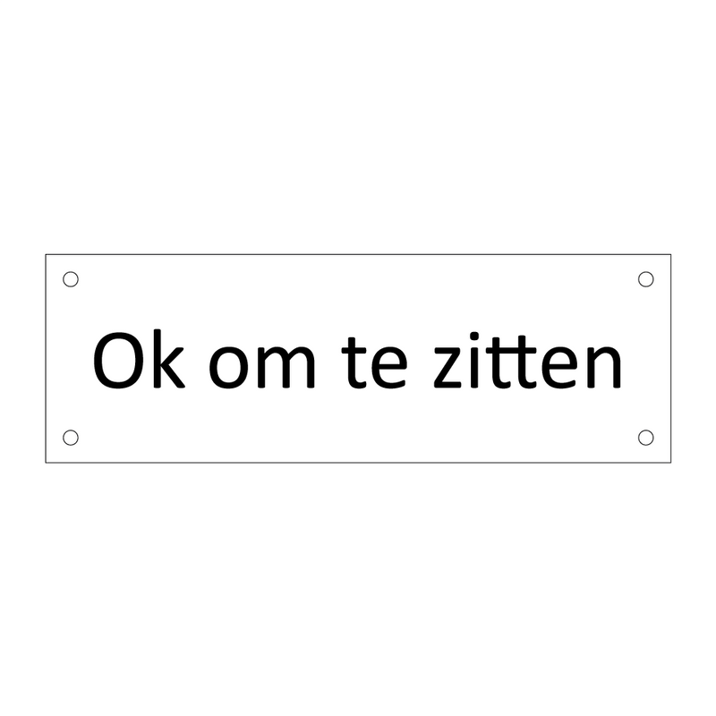 Ok om te zitten & Ok om te zitten & Ok om te zitten