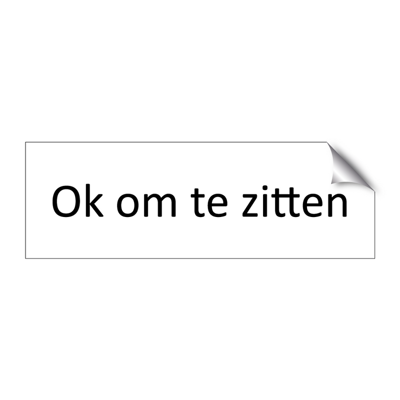 Ok om te zitten & Ok om te zitten & Ok om te zitten