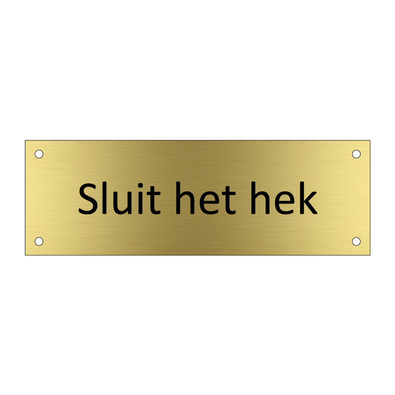 Sluit het hek & Sluit het hek & Sluit het hek