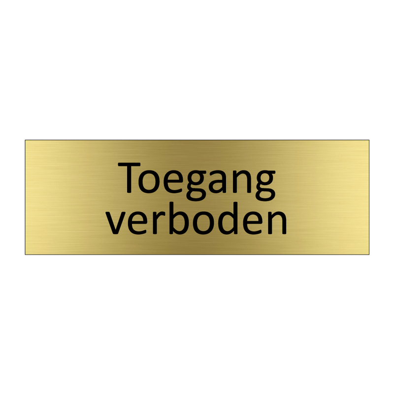 Toegang verboden & Toegang verboden & Toegang verboden & Toegang verboden & Toegang verboden