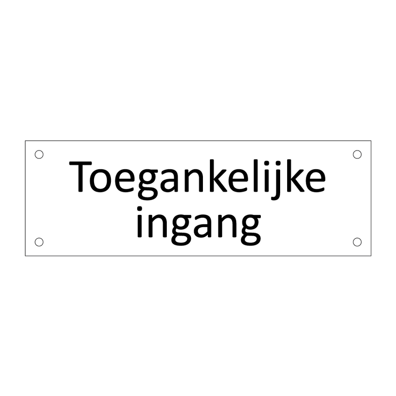 Toegankelijke ingang & Toegankelijke ingang & Toegankelijke ingang