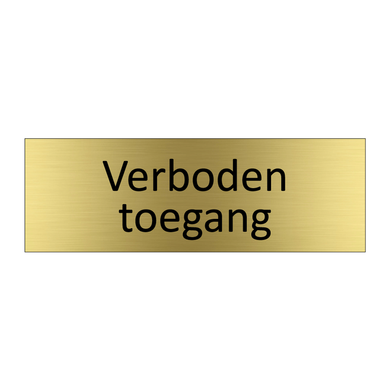 Verboden toegang & Verboden toegang & Verboden toegang & Verboden toegang & Verboden toegang