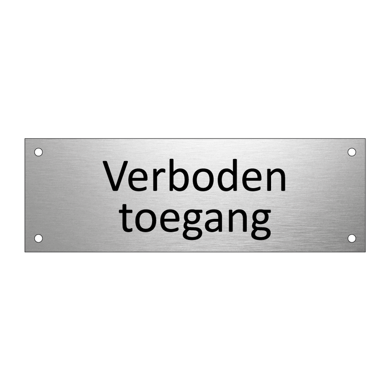 Verboden toegang & Verboden toegang & Verboden toegang