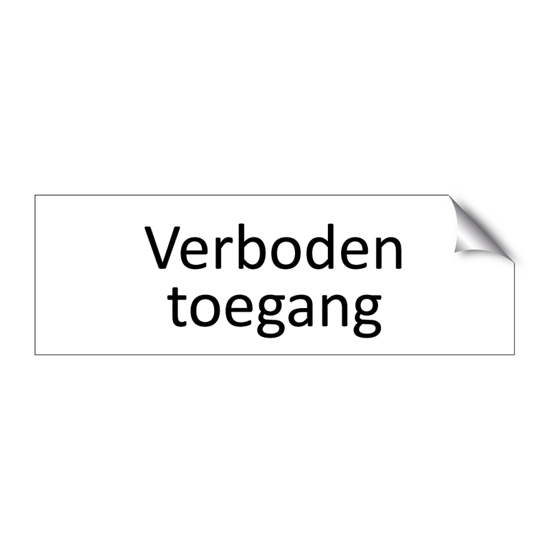 Verboden toegang & Verboden toegang & Verboden toegang