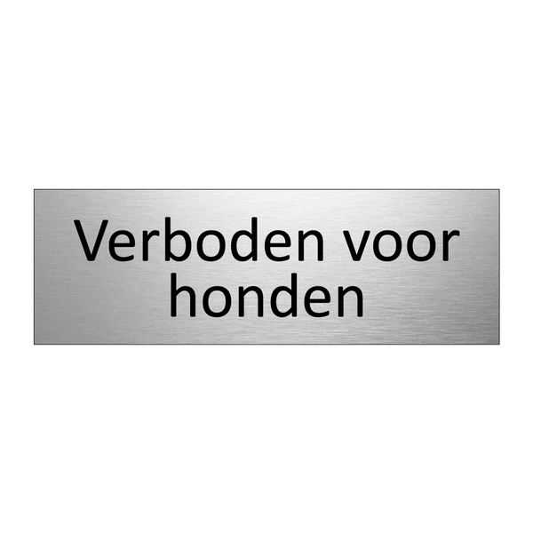 Verboden voor honden & Verboden voor honden & Verboden voor honden & Verboden voor honden