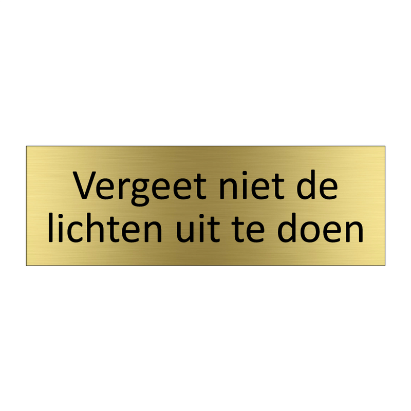 Vergeet niet de lichten uit te doen & Vergeet niet de lichten uit te doen