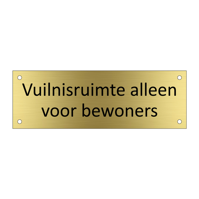 Vuilnisruimte alleen voor bewoners & Vuilnisruimte alleen voor bewoners