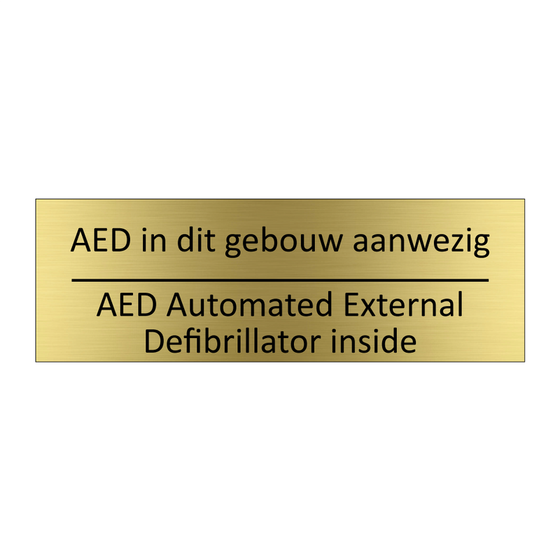 Aed in dit gebouw aanwezig - AED Automated External Defibrillator inside